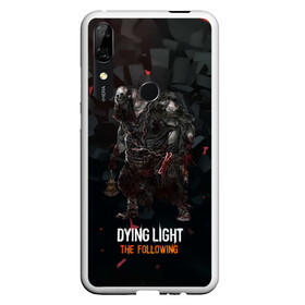 Чехол для Honor P Smart Z с принтом Dying light зомби в Кировске, Силикон | Область печати: задняя сторона чехла, без боковых панелей | dying light | аномалия | зараженный | монстр | мутант | ужасы | урод | хоррор