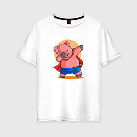 Женская футболка хлопок Oversize с принтом Свинка супермен даббинг в Кировске, 100% хлопок | свободный крой, круглый ворот, спущенный рукав, длина до линии бедер
 | dab | pig | даб | даббинг | животное | свинка | свинья | супермен | хрюша | хрюшка
