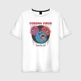 Женская футболка хлопок Oversize с принтом Коронавирус Coronavirus в Кировске, 100% хлопок | свободный крой, круглый ворот, спущенный рукав, длина до линии бедер
 | coronavirus | covid | вирус | ковид | корона | коронавирус | пандемия | самоизоляция