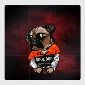 Магнитный плакат 3Х3 с принтом Cool dog в Кировске, Полимерный материал с магнитным слоем | 9 деталей размером 9*9 см | арт | графика | животные | заключенный | звери | зек | мопс | наручники | собака