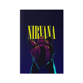 Обложка для паспорта матовая кожа с принтом Nirvana Neon в Кировске, натуральная матовая кожа | размер 19,3 х 13,7 см; прозрачные пластиковые крепления | alternative | kurt cobain | metall | music | nirvana | rock | альтернатива | курт кобейн | курт кобэйн | металл | музыка | нирвана | нирванна | рок