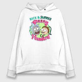 Женское худи Oversize хлопок с принтом Rick & Summer P***y Pounders! в Кировске, френч-терри — 70% хлопок, 30% полиэстер. Мягкий теплый начес внутри —100% хлопок | боковые карманы, эластичные манжеты и нижняя кромка, капюшон на магнитной кнопке | morty | morty smith | rick | rick and morty | rick sanchez | vdzabma | морти | морти смит | рик | рик и морти | рик санчез