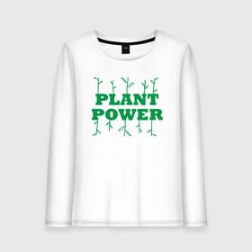 Женский лонгслив хлопок с принтом Plant Power в Кировске, 100% хлопок |  | green | greenpaece | nature | sport | vegan | yoga | веган | вегетарианец | гринпис | еда | животные | жизнь | здоровье | зеленый | йога | мир | овощи | пища | планета | природа | растение | спорт | тело | фрукты