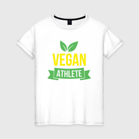 Женская футболка хлопок с принтом Vegan Athlete в Кировске, 100% хлопок | прямой крой, круглый вырез горловины, длина до линии бедер, слегка спущенное плечо | green | greenpaece | nature | sport | vegan | yoga | веган | вегетарианец | гринпис | еда | животные | жизнь | здоровье | зеленый | йога | мир | овощи | пища | планета | природа | растение | спорт | тело | фрукты