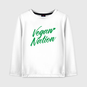 Детский лонгслив хлопок с принтом Vegan Nation в Кировске, 100% хлопок | круглый вырез горловины, полуприлегающий силуэт, длина до линии бедер | Тематика изображения на принте: green | greenpaece | nature | sport | vegan | yoga | веган | вегетарианец | гринпис | еда | животные | жизнь | здоровье | зеленый | йога | мир | овощи | пища | планета | природа | растение | спорт | тело | фрукты