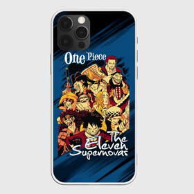 Чехол для iPhone 12 Pro с принтом One Piece | The Eleven Supernovas в Кировске, силикон | область печати: задняя сторона чехла, без боковых панелей | Тематика изображения на принте: anime | manga | monkey d. luffy | one piece | аниме | большой куш | ван пис | вон пис | гол д. роджер | король пиратов | луфи | луффи | манга | манки д. луффи | нами | пират | портгас д. эйс | ророноа зоро | соломенная шляпа