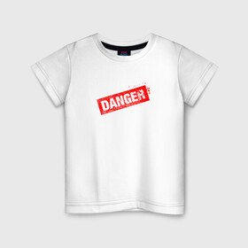 Детская футболка хлопок с принтом DANGER в Кировске, 100% хлопок | круглый вырез горловины, полуприлегающий силуэт, длина до линии бедер | минимализм | надпись | опасность | печать | текст