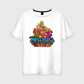 Женская футболка хлопок Oversize с принтом Masters of the Universe в Кировске, 100% хлопок | свободный крой, круглый ворот, спущенный рукав, длина до линии бедер
 | battle cat | he man | masters of the universe | masters of the universe revelation | orko | prince adam | боевой кот | властелины вселенной | властелины вселенной откровение | кринджер | орко | подлиза | принц адам | хи мен | хи мэн