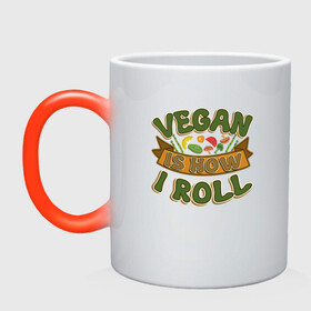 Кружка хамелеон с принтом Vegan - How I Roll в Кировске, керамика | меняет цвет при нагревании, емкость 330 мл | green | greenpeace | nature | sport | vegan | yoga | веган | вегетарианец | гринпис | еда | животные | жизнь | здоровье | зеленый | йога | мир | овощи | пища | планета | природа | растение | спорт | тело | фрукты