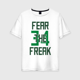 Женская футболка хлопок Oversize с принтом Fear The Freak 34 в Кировске, 100% хлопок | свободный крой, круглый ворот, спущенный рукав, длина до линии бедер
 | Тематика изображения на принте: antetokounmpo | basketball | bucks | giannis | milwaukee | mvp | nba | sport | streetball | адетокумбо | бакс | баскетбол | игра | милуоки | мяч | нба | олень | спорт | стритбол | тренер | чемпион | янис