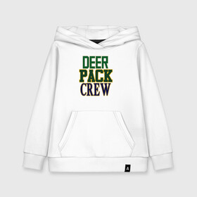 Детская толстовка хлопок с принтом Deer Pack Crew в Кировске, 100% хлопок | Круглый горловой вырез, эластичные манжеты, пояс, капюшен | antetokounmpo | basketball | bucks | giannis | milwaukee | mvp | nba | sport | streetball | адетокумбо | бакс | баскетбол | игра | милуоки | мяч | нба | олень | спорт | стритбол | тренер | чемпион | янис