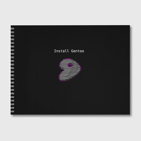 Альбом для рисования с принтом Install Gentoo в Кировске, 100% бумага
 | матовая бумага, плотность 200 мг. | distro | gentoo | linux | programmer | генту | дистибутив | линух | программистам