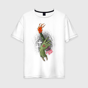 Женская футболка хлопок Oversize с принтом Zombie Rebel в Кировске, 100% хлопок | свободный крой, круглый ворот, спущенный рукав, длина до линии бедер
 | восстание | зомби | иллюстрация | молотов | огонь | повстанцы