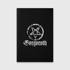 Обложка для паспорта матовая кожа с принтом Gorgoroth в Кировске, натуральная матовая кожа | размер 19,3 х 13,7 см; прозрачные пластиковые крепления | blackmetal | gorgoroth | metal | rock | блэк метал | горгоротх | группы | рок | роцк