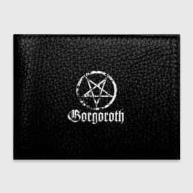 Обложка для студенческого билета с принтом Gorgoroth в Кировске, натуральная кожа | Размер: 11*8 см; Печать на всей внешней стороне | Тематика изображения на принте: blackmetal | gorgoroth | metal | rock | блэк метал | горгоротх | группы | рок | роцк