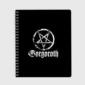 Тетрадь с принтом Gorgoroth в Кировске, 100% бумага | 48 листов, плотность листов — 60 г/м2, плотность картонной обложки — 250 г/м2. Листы скреплены сбоку удобной пружинной спиралью. Уголки страниц и обложки скругленные. Цвет линий — светло-серый
 | blackmetal | gorgoroth | metal | rock | блэк метал | горгоротх | группы | рок | роцк