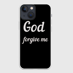 Чехол для iPhone 13 mini с принтом господи прости меня в Кировске,  |  | god forgive me | бог | пацану | чёрная