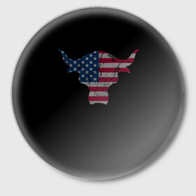 Значок с принтом The Bull в Кировске,  металл | круглая форма, металлическая застежка в виде булавки | америка | белый | бык | звёзды | красный | полоски | рога | флаг
