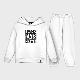 Детский костюм хлопок Oversize с принтом Black Cats Matter в Кировске,  |  | animal | cat | cute | kitty | meow | друг | животные | киска | кися | китти | кот | котенок | котик | котэ | кошечка | кошка | мур | мяу | питомец