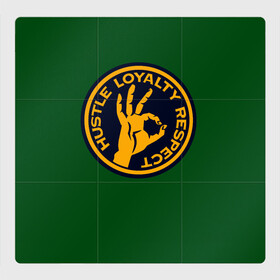 Магнитный плакат 3Х3 с принтом Hustle Loyalty respect  в Кировске, Полимерный материал с магнитным слоем | 9 деталей размером 9*9 см | жёлтый | зелёный | надпись | преданное уважение | рука | эмблема