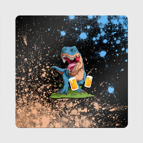 Магнит виниловый Квадрат с принтом Пивозавр - Краска в Кировске, полимерный материал с магнитным слоем | размер 9*9 см, закругленные углы | Тематика изображения на принте: dinosaur | pivo | pivozavr | взрыв | динозавр | краска | прикол
