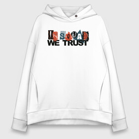 Женское худи Oversize хлопок с принтом IN SQUAD WE TRUST! в Кировске, френч-терри — 70% хлопок, 30% полиэстер. Мягкий теплый начес внутри —100% хлопок | боковые карманы, эластичные манжеты и нижняя кромка, капюшон на магнитной кнопке | amanda waller | captain boomerang | dc | dc comics | deadshot | el diablo | harley | harley quinn | joker | katana | killer crock | suicide squad | suicide squad 2016 | джокер | дэдшот | капитан бумеранг | катана | отряд самоу