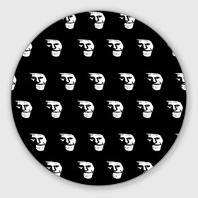 Коврик для мышки круглый с принтом Dark trollface в Кировске, резина и полиэстер | круглая форма, изображение наносится на всю лицевую часть | creepypasta | scary | мем | мрак | троллфейс