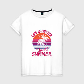 Женская футболка хлопок с принтом better summer. Лучшее Лето! в Кировске, 100% хлопок | прямой крой, круглый вырез горловины, длина до линии бедер, слегка спущенное плечо | жара | лето | море | отдых | пальмы | песок.