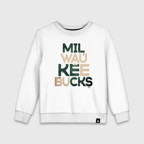 Детский свитшот хлопок с принтом Milwaukee Bucks в Кировске, 100% хлопок | круглый вырез горловины, эластичные манжеты, пояс и воротник | antetokounmpo | basketball | bucks | giannis | milwaukee | mvp | nba | sport | streetball | адетокумбо | бакс | баскетбол | игра | милуоки | мяч | нба | олень | спорт | стритбол | тренер | чемпион | янис