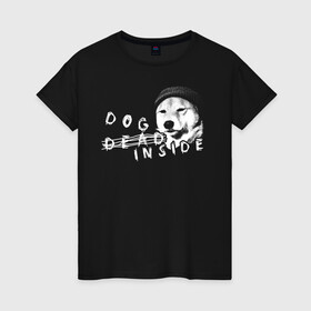 Женская футболка хлопок с принтом DOG INSIDE SF в Кировске, 100% хлопок | прямой крой, круглый вырез горловины, длина до линии бедер, слегка спущенное плечо | dead inside | внутри | грустный | мертвый внутри | пес | собака | шапка