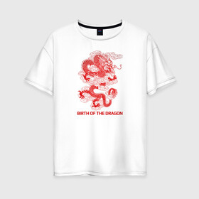 Женская футболка хлопок Oversize с принтом Рождение Дракона в Кировске, 100% хлопок | свободный крой, круглый ворот, спущенный рукав, длина до линии бедер
 | beast | dragon | fire | дракон | животные | зверь | змей | когти | надпись | огонь | пламя | текст | узор | чб | японский
