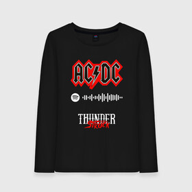 Женский лонгслив хлопок с принтом AC DC THUNDERSTRUCK SPOTIFY в Кировске, 100% хлопок |  | ac dc | angus young | back in black | brian johnson | hells bells | highway to hell | rock | spotify | thunderstruck | tnt | ангус янг | брайан джонсон | группа | музыка | рок | спотифай. | эйси диси