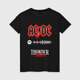 Женская футболка хлопок с принтом AC DC THUNDERSTRUCK SPOTIFY в Кировске, 100% хлопок | прямой крой, круглый вырез горловины, длина до линии бедер, слегка спущенное плечо | ac dc | angus young | back in black | brian johnson | hells bells | highway to hell | rock | spotify | thunderstruck | tnt | ангус янг | брайан джонсон | группа | музыка | рок | спотифай. | эйси диси