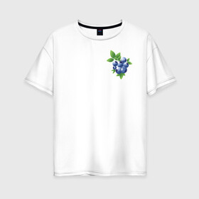 Женская футболка хлопок Oversize с принтом Черника в Кировске, 100% хлопок | свободный крой, круглый ворот, спущенный рукав, длина до линии бедер
 | зеленый | листья | синий | черника | ягоды