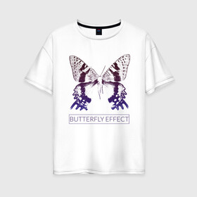 Женская футболка хлопок Oversize с принтом Эффект бабочки в Кировске, 100% хлопок | свободный крой, круглый ворот, спущенный рукав, длина до линии бедер
 | butterfly | butterfly effect. | бабочка | эффект бабочки