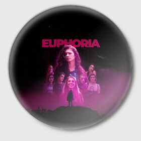 Значок с принтом Euphoria team в Кировске,  металл | круглая форма, металлическая застежка в виде булавки | euphoria | serial | джулс | зендея | ру беннетт | сериал | сериалы | хантер шефер | эйфория