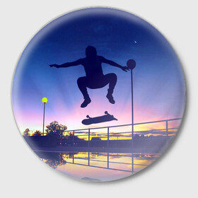 Значок с принтом Skateboarding в Кировске,  металл | круглая форма, металлическая застежка в виде булавки | board | man | skate | skateboard | skateboarder | skateboarding | sport | street | sunset | доска | закат | скейт | скейтборд | скейтбординг | скейтбордист | спорт | улица | человек