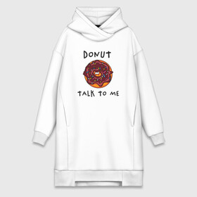 Платье-худи хлопок с принтом Не разговаривай со мной в Кировске,  |  | dont talk to me | donut | donut talk to me | english | десерт | донат | еда | игра слов | каламбур | не разговаривай со мной | пончик | прикольные надписи | сладкое | фаст фуд | шоколадный донат