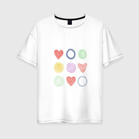 Женская футболка хлопок Oversize с принтом Цветные сердца и круги в Кировске, 100% хлопок | свободный крой, круглый ворот, спущенный рукав, длина до линии бедер
 | карандаш | круги | рисование | сердце | узор