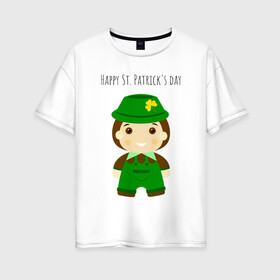 Женская футболка хлопок Oversize с принтом С Днем Святого Патрика в Кировске, 100% хлопок | свободный крой, круглый ворот, спущенный рукав, длина до линии бедер
 | зеленый | ирландия | мальчик | патрик | праздник
