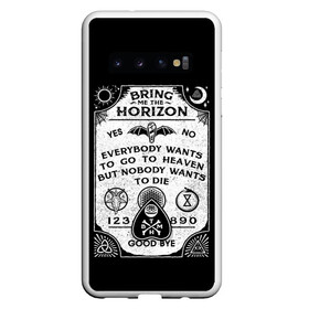 Чехол для Samsung Galaxy S10 с принтом Bring Me the Horizon Уиджи в Кировске, Силикон | Область печати: задняя сторона чехла, без боковых панелей | Тематика изображения на принте: bmth | bring me the horizon | horizon | группы | доска уиджи | музыка | рок