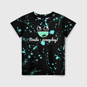 Детская футболка 3D с принтом Smile Evereday - Улыбайся ! в Кировске, 100% гипоаллергенный полиэфир | прямой крой, круглый вырез горловины, длина до линии бедер, чуть спущенное плечо, ткань немного тянется | кислота | подарок | пятна | смайл | улыбка