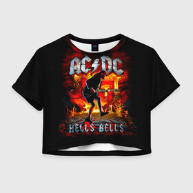 Женская футболка Crop-top 3D с принтом AC/DC HELLS BELLS в Кировске, 100% полиэстер | круглая горловина, длина футболки до линии талии, рукава с отворотами | ac dc | acdc | acdc ас дс | angus | back in black | highway to hell | mckinnon | you | австралийская | ангус янг | ас дс | асдс | блюз | в форме | гитара | группа | крис слэйд | метал | молния | музыка | певец | рок | рок н ролл | стиви янг