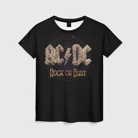 Женская футболка 3D с принтом AC/DC Rock or Bust в Кировске, 100% полиэфир ( синтетическое хлопкоподобное полотно) | прямой крой, круглый вырез горловины, длина до линии бедер | Тематика изображения на принте: ac dc | acdc | acdc ас дс | angus young | back in black | highway to hell | mckinno | австралийская | ангус янг | ас дс | асдс | блюз | в форме | гитара | группа | крис слэйд | метал | молния | музыка | певец | рок | рок н ролл | стиви янг