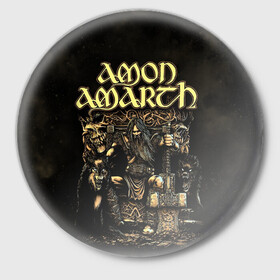 Значок с принтом Amon Amarth в Кировске,  металл | круглая форма, металлическая застежка в виде булавки | Тематика изображения на принте: amon amarth | metal | викинг метал | группы | дэт метал | метал | музыка | рок