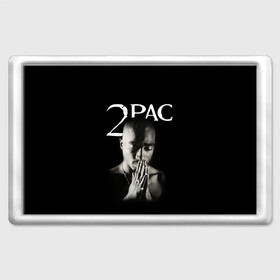 Магнит 45*70 с принтом TUPAC в Кировске, Пластик | Размер: 78*52 мм; Размер печати: 70*45 | Тематика изображения на принте: 2pac | black | gangsta | hip hop | legend | music | rap | shakur | tupac | usa | гангстер | музыка | рэп | сша | тупак | хип хоп | шакур