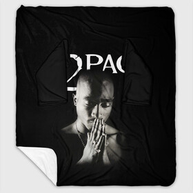 Плед с рукавами с принтом TUPAC в Кировске, 100% полиэстер | Закругленные углы, все края обработаны. Ткань не мнется и не растягивается. Размер 170*145 | 2pac | black | gangsta | hip hop | legend | music | rap | shakur | tupac | usa | гангстер | музыка | рэп | сша | тупак | хип хоп | шакур