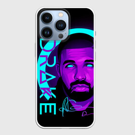 Чехол для iPhone 13 Pro с принтом Drake в Кировске,  |  | certified lover boy | drake | rap | дрейк | музыка | неон | обри дрейк грэм | рэп | рэпер