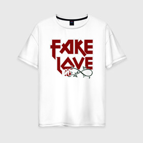 Женская футболка хлопок Oversize с принтом Fake Love в Кировске, 100% хлопок | свободный крой, круглый ворот, спущенный рукав, длина до линии бедер
 | fake | иллюстрация | любовь | наигранная любовь | роза | цветок