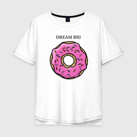 Мужская футболка хлопок Oversize с принтом Пончик в Кировске, 100% хлопок | свободный крой, круглый ворот, “спинка” длиннее передней части | big | donut | dream | пончик | сладость